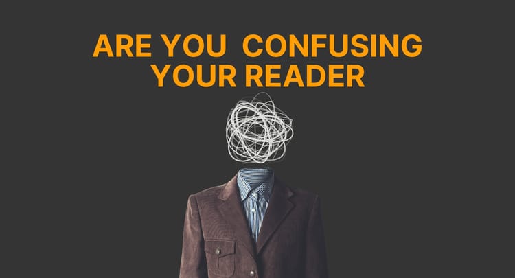 How To Write Copy That Sells Without Confusing Your Reader